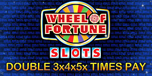 Wheel Of Fortune® Double Times Pay 3X4X5X®