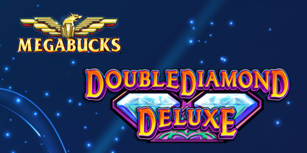 Megabucks® Double Diamond Deluxe®