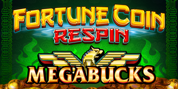 Megabucks™ Fortune Coin™ Respin